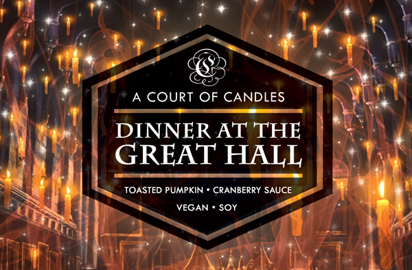 Dinner at the Great Hall - Soy Candle